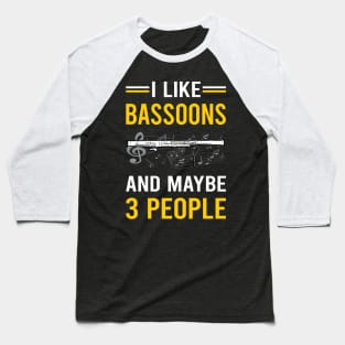 3 People Bassoon Bassoonist Baseball T-Shirt